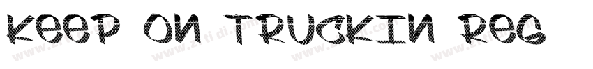 Keep on Truckin Reg字体转换